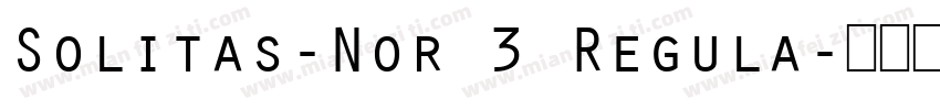 Solitas-Nor 3 Regula字体转换